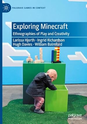 Bild des Verkufers fr Exploring Minecraft : Ethnographies of Play and Creativity zum Verkauf von AHA-BUCH GmbH