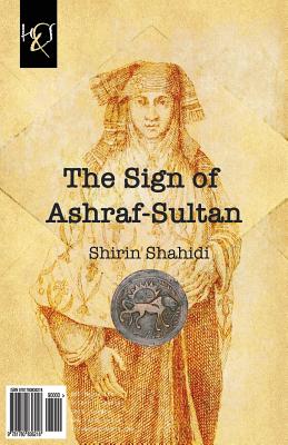 Image du vendeur pour The Sign of Ashraf-Sultan: Neshan-E Ashraf-Sultan (Paperback or Softback) mis en vente par BargainBookStores