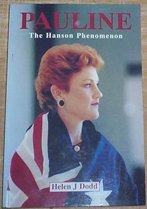 Imagen del vendedor de Pauline. The Hanson Phenomenon. a la venta por Thylacine Fine Books