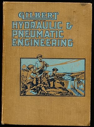Bild des Verkufers fr GILBERT. Hydraulic and Pneumatic Engineering. zum Verkauf von Alkahest Books