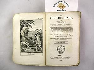 Le Tour Du Monde Ou Tableau Géographique et Historique De Tous Les Peuples De La Terre. Tome SIXI...