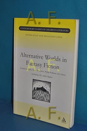 Seller image for Alternative Worlds in Fantasy Fiction (Contemporary Classics of Children's Literature) for sale by Antiquarische Fundgrube e.U.