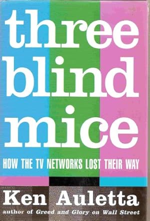 Seller image for 3 Blind Mice How the TV Networks Lost Their Way for sale by WeBuyBooks