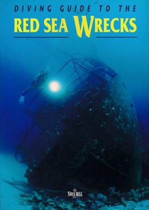 Bild des Verkufers fr Diving Guide to the Red Sea Wrecks zum Verkauf von Barter Books Ltd