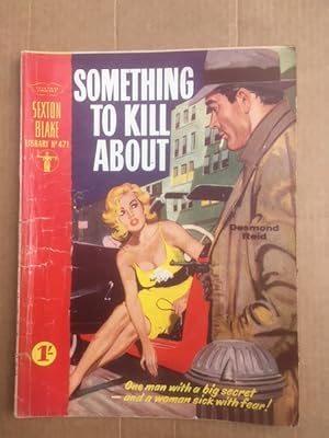 Image du vendeur pour The Sexton Blake Library No 471 Something to Kill About mis en vente par Raymond Tait