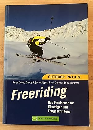 Freeriding : Das Praxisbuch für Einsteiger und Fortgeschrittene.