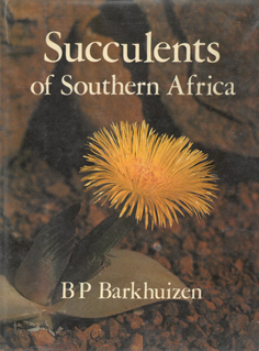 Succulents of Southern Africa: With Specific Reference to the Succulent Families Four in the Repu...
