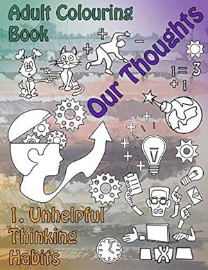 Seller image for Our Thoughts: 1 (Unhelpful Thinking Habits) for sale by WeBuyBooks