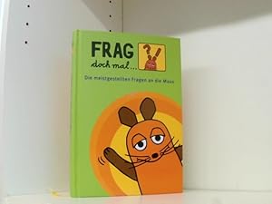 Image du vendeur pour Frag doch mal die Maus Die meistgestellten Fragen an die Maus mis en vente par Book Broker