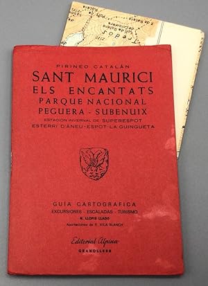 Imagen del vendedor de Pirineo Catal�n: SANT MAURICI - ELS ENCANTATS - PARQUE NACIONAL - Peguera - Subenuix - Estaci�n invernal de Superespot - Esterri d'�neu - Espot - La Guingueta a la venta por Els llibres de la Vallrovira