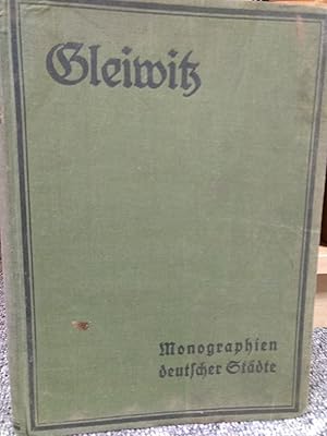 Imagen del vendedor de Monographien deutscher Stdte, Band XII: Gleiwitz. Darstellung deutscher Stdte und ihrer Arbeit in Wirtschaft, Finanzwesen, Hygiene, Sozialpolitik und Technik. a la venta por PlanetderBuecher