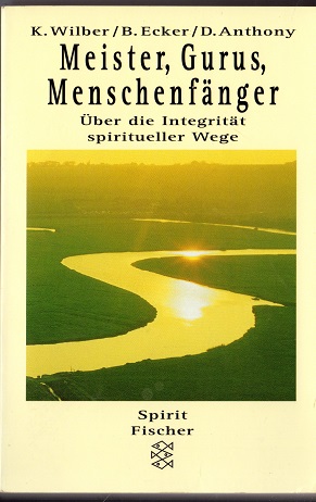 Bild des Verkufers fr Meister, Gurus, Menschenfnger: ber die Integritt spiritueller Wege zum Verkauf von Versandantiquariat Sylvia Laue