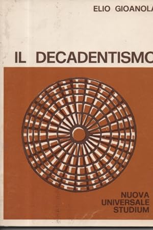 Seller image for Il decadentismo for sale by Libri Antichi e Rari di A. Castiglioni