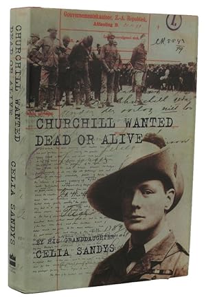 CHURCHILL: Wanted Dead or Alive