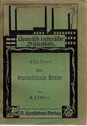 Seller image for Der brautechnische Berater. Ein Handbuch fr Brauereibesitzer und -betriebsleiter. for sale by Antiquariat Krikl