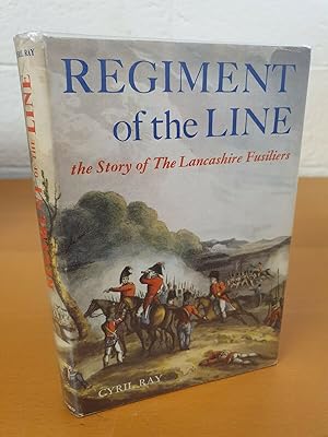 Imagen del vendedor de Regiment of the Line: The Story of the Lancashire Fusiliers a la venta por D & M Books, PBFA