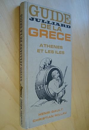 Bild des Verkufers fr Guide Julliard de la Grce I. Athnes et les les zum Verkauf von Au Coeur  l'Ouvrage
