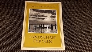 Landschaft der Seen. Mit e. Vorw. v. Inge Hartsch / Unsere schöne Heimat