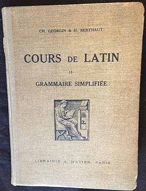 Seller image for Cours de latin II. Grammaire simplifie  l'usage des classes de Quatrime et de Troisime for sale by LibrairieLaLettre2