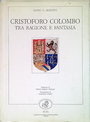 Bild des Verkufers fr Cristoforo Colombo tra ragione e fantasia zum Verkauf von Librodifaccia