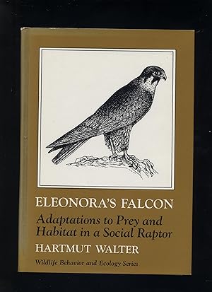 Imagen del vendedor de Eleonora's Falcon: adaptations to prey & habitat in a social raptor a la venta por Calluna Books