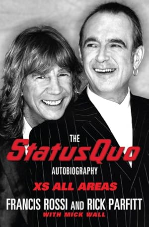 Imagen del vendedor de Xs All Areas : The Status Quo Autobiography a la venta por GreatBookPricesUK