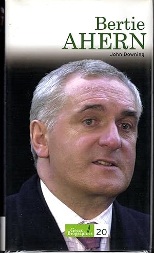 Seller image for Bertie Ahern (Great Biographies Series, #20) for sale by Dorley House Books, Inc.