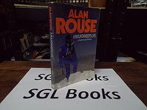 Seller image for Alan Rouse: A Mountaineer's Life for sale by Tilly's Bookshop