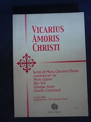 Imagen del vendedor de VICARIUS AMORIS CHRISTI Scritti di Mons. Giovanni Pirone a la venta por Historia, Regnum et Nobilia