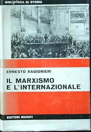 Bild des Verkufers fr Il marxismo e l'internazionale zum Verkauf von Librodifaccia