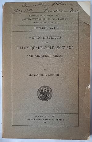 Mining Districts of the Dillon Quadrangle, Montana and Adjacent Areas