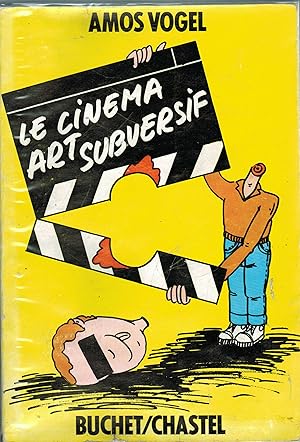 LE CINEMA ART SUBVERSIF