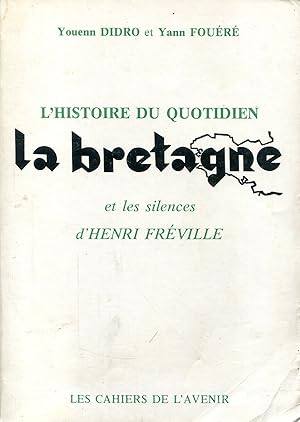 Imagen del vendedor de L'histoire du quotidien La Bretagne a la venta por Bloody Bulga