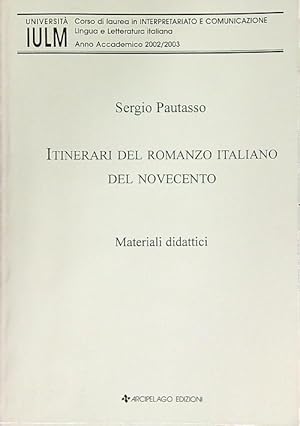 Bild des Verkufers fr Itinerari del romanzo italiano del Novecento zum Verkauf von Librodifaccia