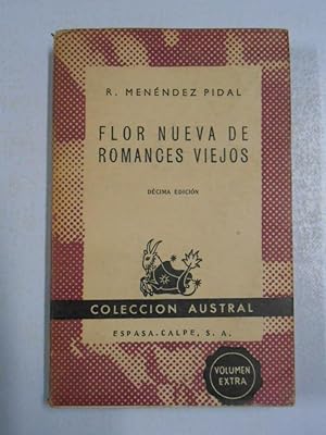 Imagen del vendedor de FLOR NUEVA DE ROMANCES VIEJOS. MENNDEZ PIDAL, RAMN. COLECCION AUSTRAL N 100. TDK226 a la venta por TraperaDeKlaus