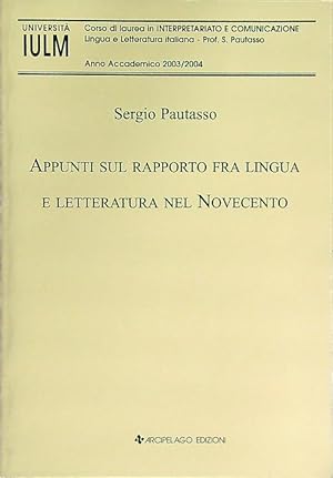 Seller image for Appunti sul rapporto fra lingua e letteratura nel Novecento for sale by Librodifaccia