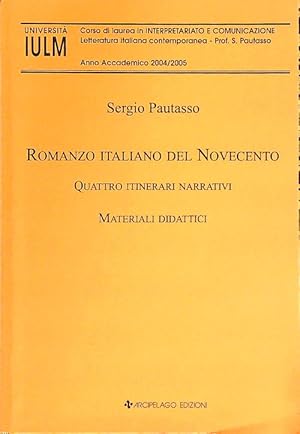 Bild des Verkufers fr Romanzo italiano del Novecento. Quattro itinerari narrativi zum Verkauf von Librodifaccia