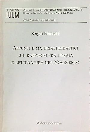 Seller image for Appunti e materiali didattici rapporto fra lingua e letteratura nel Novecento for sale by Librodifaccia