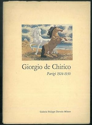 Giorgio De Chirico. Parigi 1924-1930. Catalogo della mostra.
