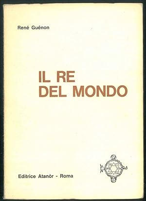 Il Re del Mondo. Traduzione di Arturo Reghini.