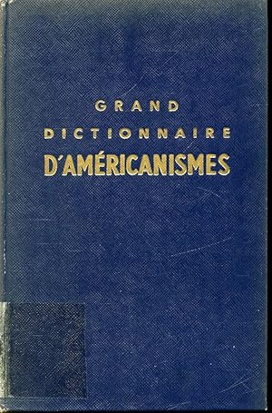 Bild des Verkufers fr Grand dictionnaire d'amricanismes zum Verkauf von Librairie Le Nord