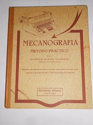 Seller image for MECANOGRAFA . MTODO PRCTICO. ALFONSO MIQUEL VILANOVA. 26 EDICIN. 1973. Arm21 for sale by TraperaDeKlaus