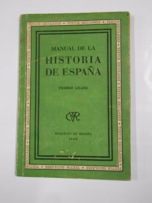 Imagen del vendedor de MANUAL DE LA HISTORIA DE ESPAA PRIMER GRADO. INSTITUTO DE ESPAA 1939. TEXTOS ESCOLARES. TDK25 a la venta por TraperaDeKlaus