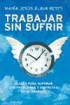 Trabajar sin sufrir