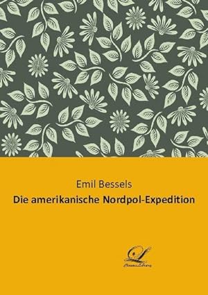 Seller image for Die amerikanische Nordpol-Expedition for sale by AHA-BUCH GmbH