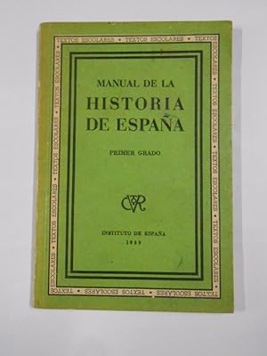 Imagen del vendedor de MANUAL DE LA HISTORIA DE ESPAA PRIMER GRADO. INSTITUTO DE ESPAA 1939. TEXTOS ESCOLARES. TDK25 a la venta por TraperaDeKlaus