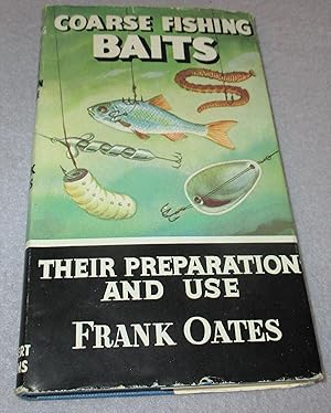 Image du vendeur pour Coarse Fishing Baits, Their Preparation and Use (How to Catch Them Series) mis en vente par Bramble Books