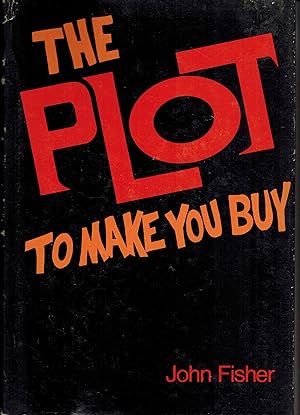 The Plot to Make You Buy