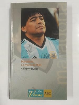 Seller image for MARADONA. - LA MANO DE DIOS - JIMMY BURNS. - BIOGRAFAS VIVAS ABC N 8. TDK178 for sale by TraperaDeKlaus