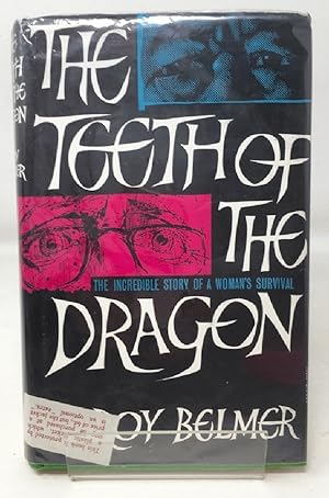 Seller image for The teeth of the dragon: The incredible story of a woman's survival for sale by Cambridge Recycled Books